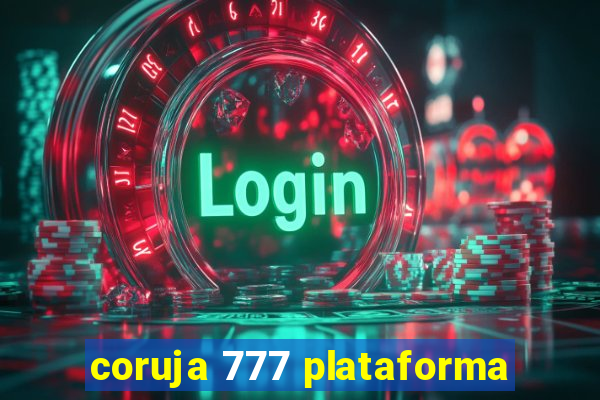 coruja 777 plataforma